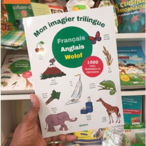 MON PREMIER IMAGIER TRILINGUE FRANÇAIS ANGLAIS WOLOF (SENEGAL)
