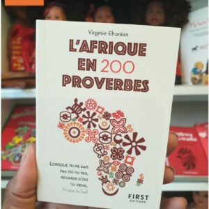 L'AFRIQUE EN 200 PROVERBES - Virginie Ehonian